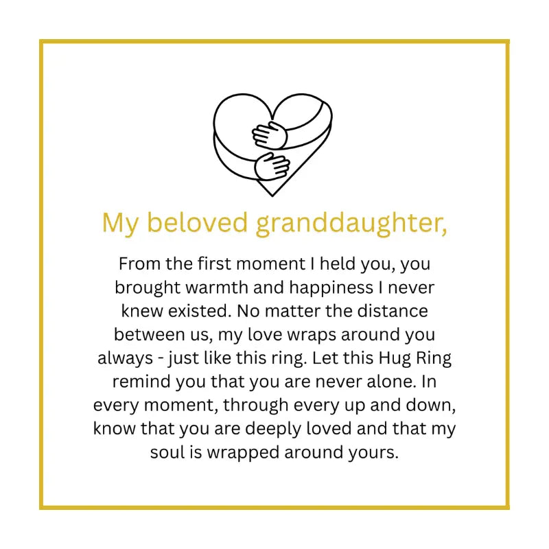 To My Granddaughter – Hug Ring